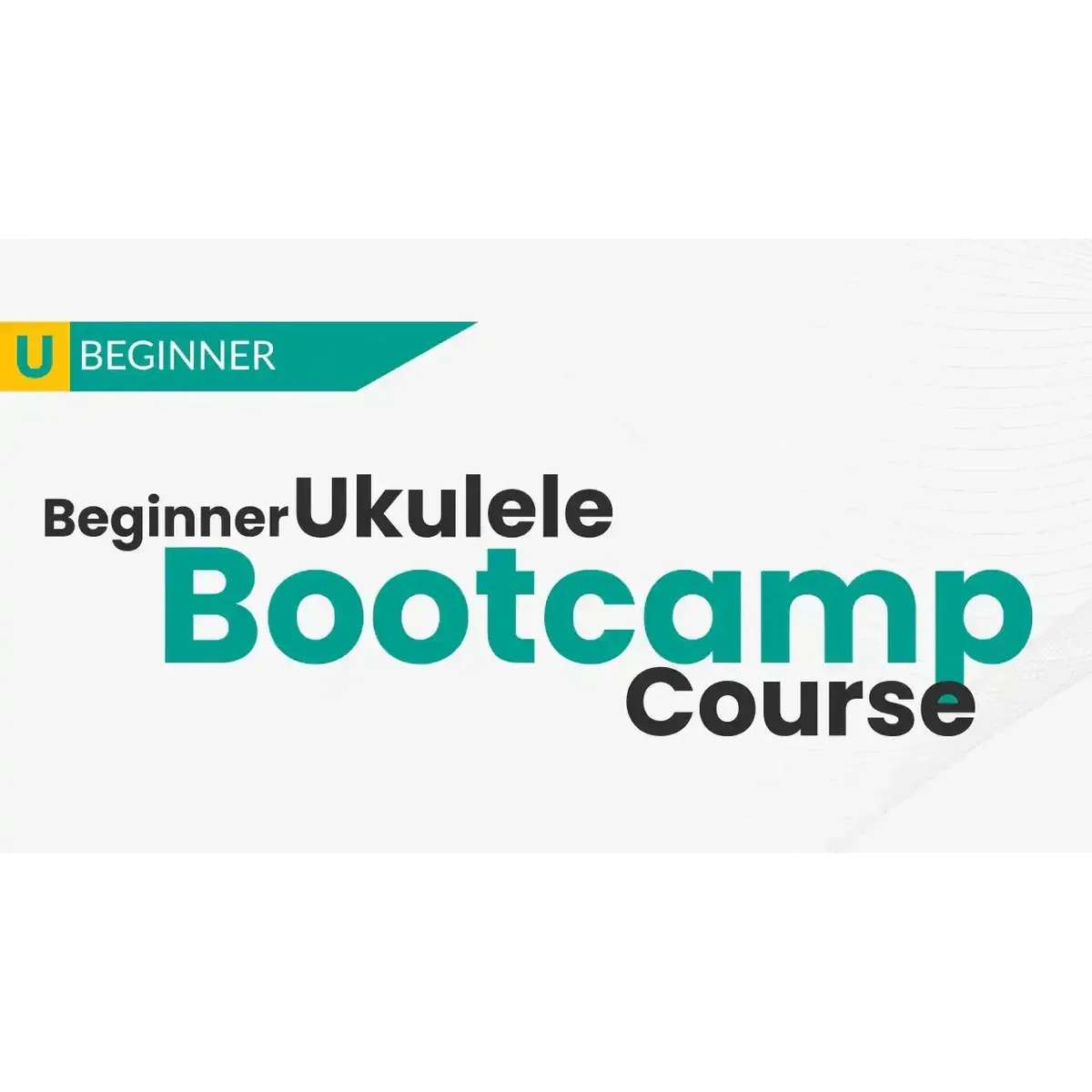 Beginning Ukulele Bootcamp Course - Uke Like The Pros